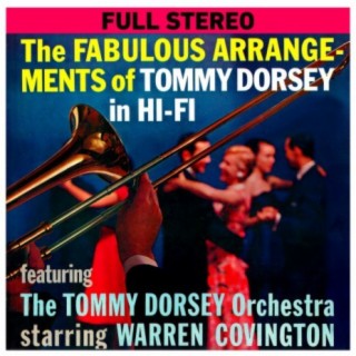 The Fabulous Arrangements of Tommy Dorsey in Hi-Fi