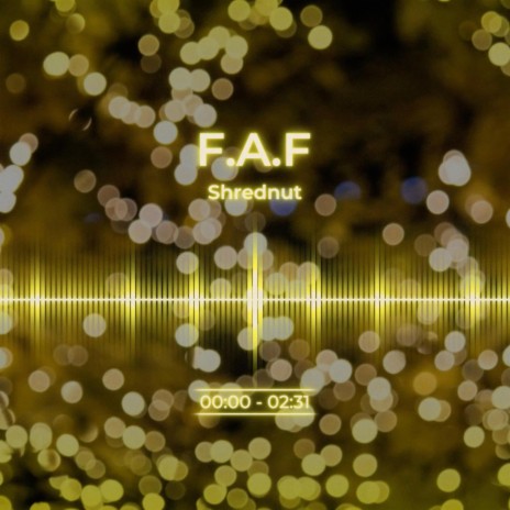 F.A.F (Funky as Fuck) | Boomplay Music