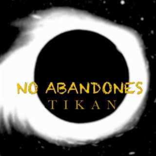 No abandones