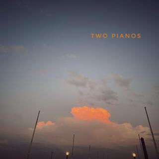 Two Pianos