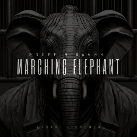 Marching Elephant ft. RAMØN | Boomplay Music