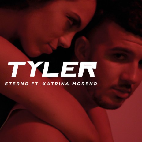 Tyler ft. Katrina Moreno | Boomplay Music