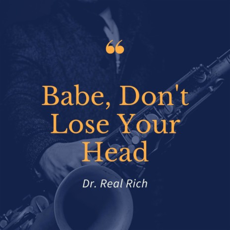 Don't Lose Your Head | Boomplay Music