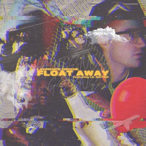 Float Away ft. Lil Saiyan | Boomplay Music