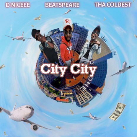 City City ft. D Niceee & Tha Coldest | Boomplay Music