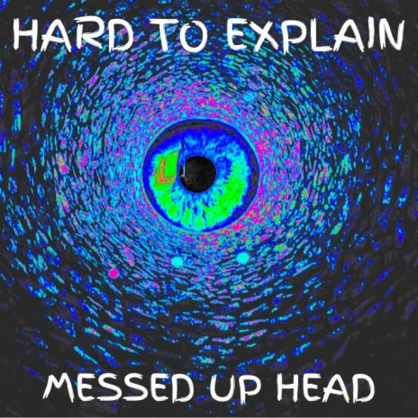Messed Up Head