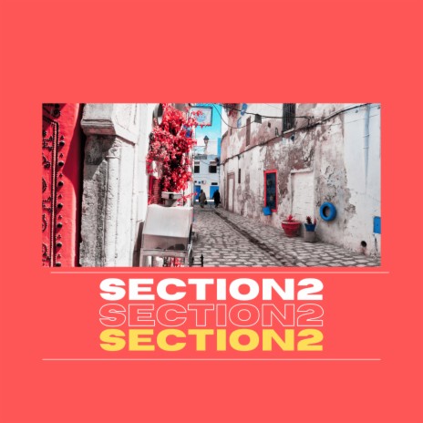 Section2 | Boomplay Music