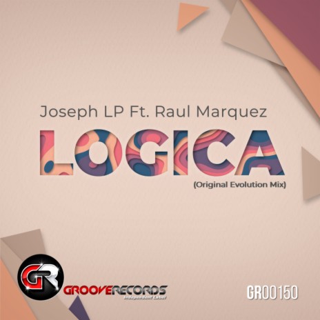 Logica (Evolution Mix) ft. Raul Marquez | Boomplay Music
