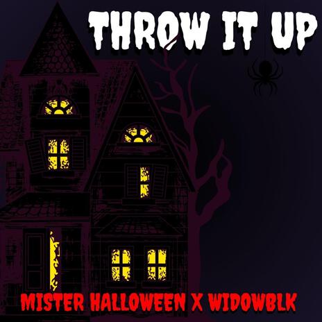 Throw It Up ft. WiDOWBLK