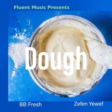 Dough ft. BB Fresh | Boomplay Music