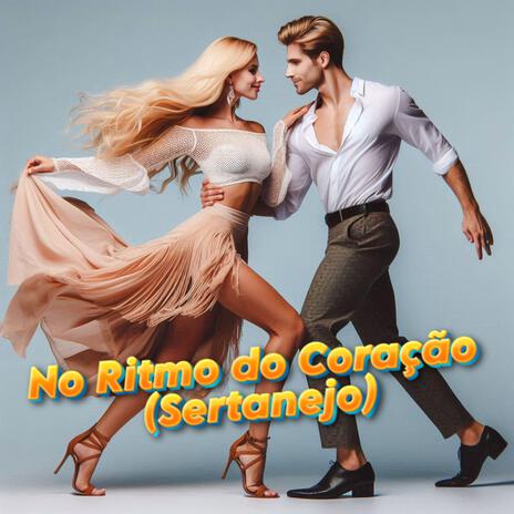 No Ritmo do Coração (Sertanejo) | Boomplay Music