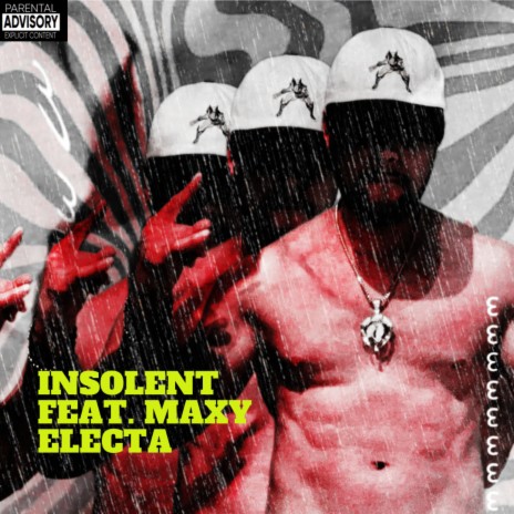 Insolent ft. Maxy Electa