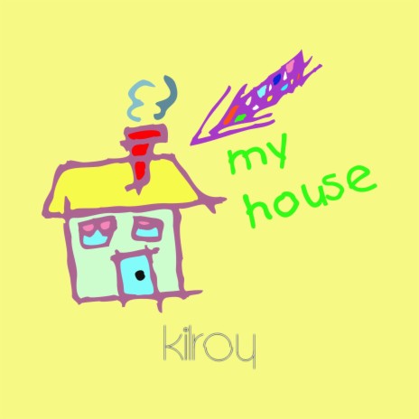 My House | Boomplay Music