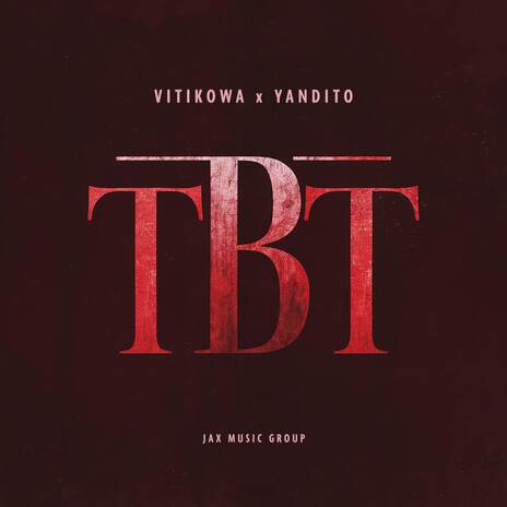 TBT ft. Yandito | Boomplay Music