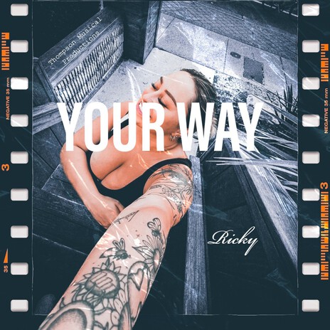 Your Way | Boomplay Music