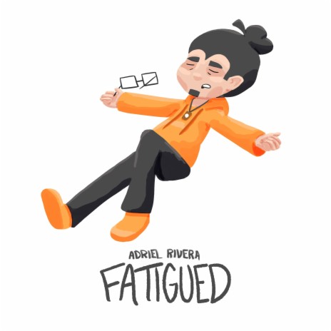 fatigued | Boomplay Music