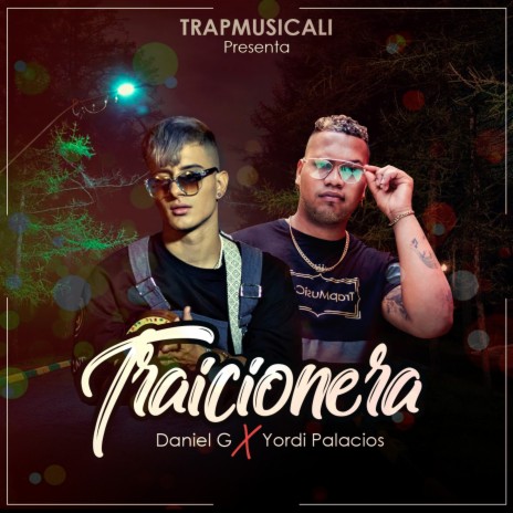 Traicionera ft. Yordi Palacios | Boomplay Music
