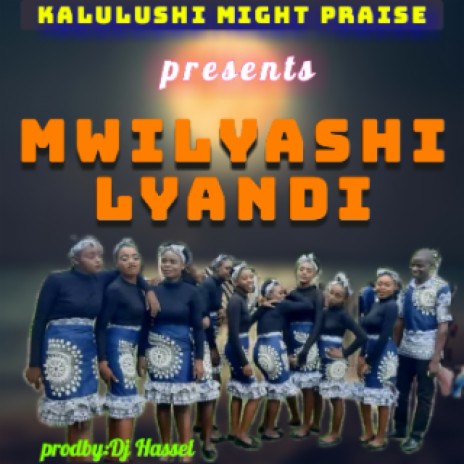 Mwilyashi Lyandi-prodby_dj Hassel | Boomplay Music