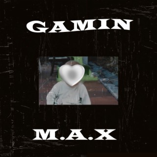 GAMIN lyrics | Boomplay Music