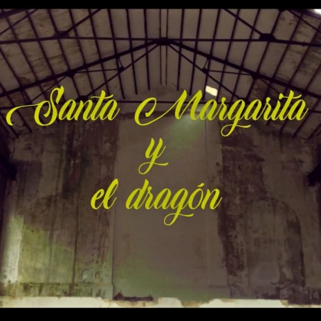 Santa Margarita y el Dragón | Boomplay Music