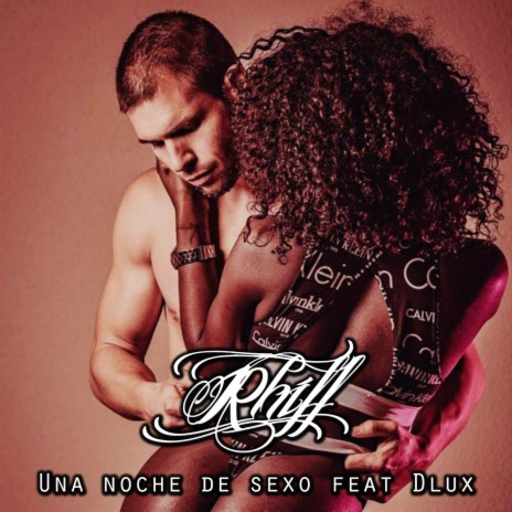 Una noche de sexo ft. Dlux | Boomplay Music