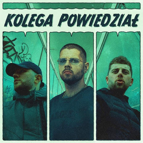 Kolega powiedział ft. Hałastra | Boomplay Music