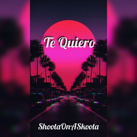 Te Quiero | Boomplay Music