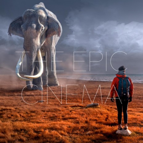 The Epic Cinema (Original Soundtrack) | Boomplay Music