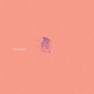 Breathe lyrics | Boomplay Music