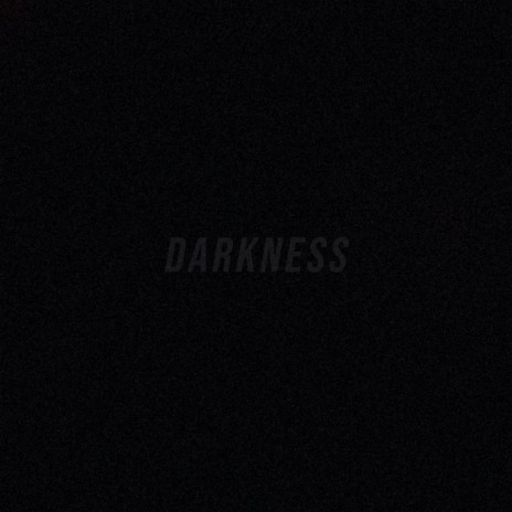 Darkness | Boomplay Music