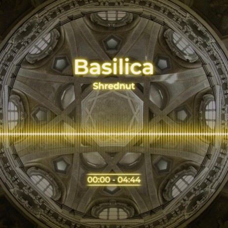 Basilica | Boomplay Music