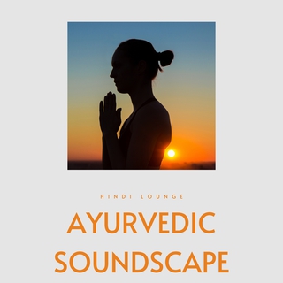 Ayurvedic Soundscape