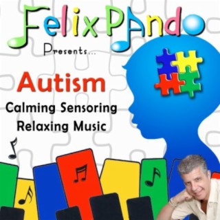 Autism Calming Sensoring Relaxing Music