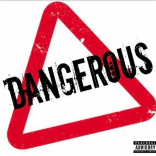 Dangerous ft. KdotGoon & Blixky2times lyrics | Boomplay Music