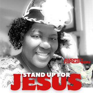 Stand Up For Jesus