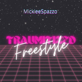 Traumatized Freestyle
