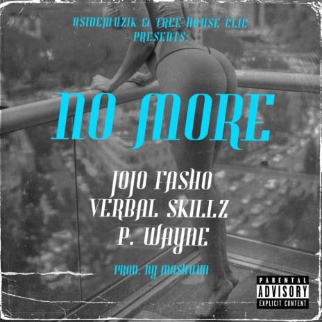 No More ft. Verbal Skillz & P. Wayne