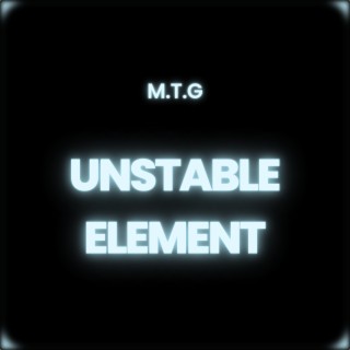 UNSTABLE ELEMENT