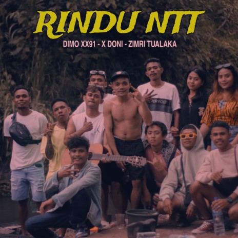 RINDU NTT ft. X Doni & Zimri Tualaka | Boomplay Music