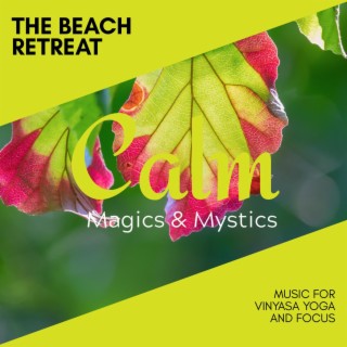 The Beach Retreat - Music for Vinyasa Yoga and Focus