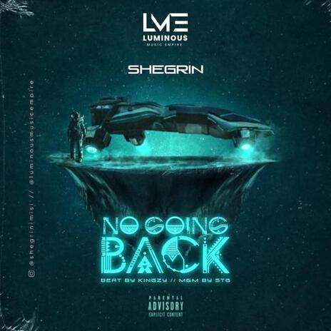 No Going Back | Boomplay Music