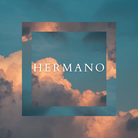 Hermano | Boomplay Music