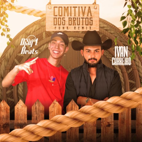 Comitiva dos Brutos (Funk Remix) ft. Ivan Carreiro | Boomplay Music
