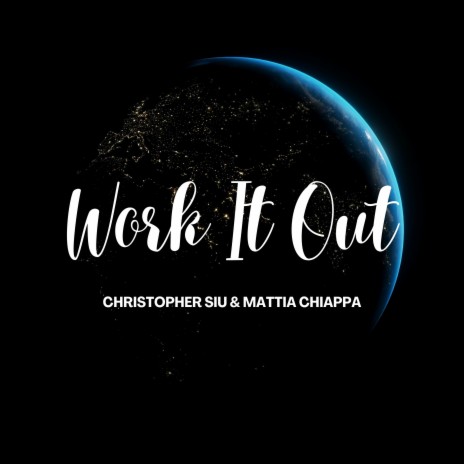 Work It Out ft. Mattia Chiappa | Boomplay Music