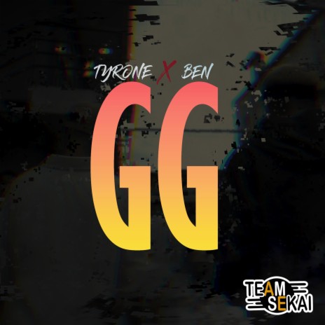 GG ft. Tyrone & Benidic Fragata II | Boomplay Music