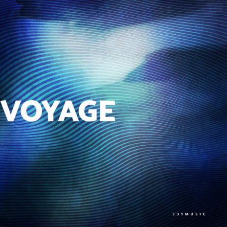 Voyage | Boomplay Music