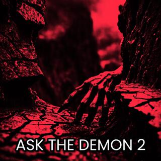 ASK THE DEMON 2