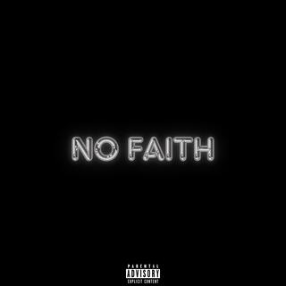 NO FAITH