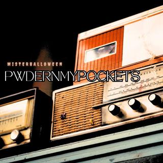 PWDERNMYPOCKETS