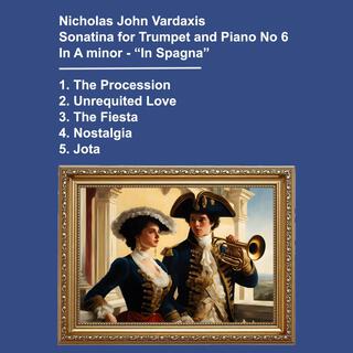 Vardaxis: Sonatina for Trumpet and Piano No 6 in A minor In Spagna